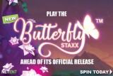 Play NetEnt Butterfly Staxx Touch Slot Ahead of Its Official Release