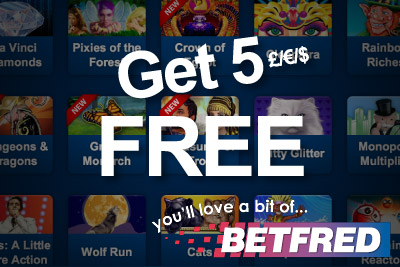 Get 5 £/€/$ Free and Play IGT Mobile Slots at BetFred Casino