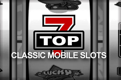 List of the Top 7 Classic Mobile Slots 2013