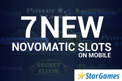 Play 7 New Novomatic Slots on Mobile at StarGames Casino