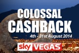 Get Your Colossal Casino Cashback in August 2014