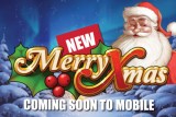 New Merry Xmas Slot Coming Soon to Mobile