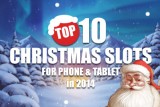 Christmas Top Phone & Tablet Slots in 2014