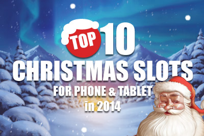 Christmas Top Phone & Tablet Slots in 2014