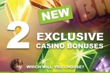 Choose from 2 Exclusive Mobile Casino Bonuses