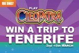 Play Cleopatra Slots & Win Trip to Tenerife in March 2015