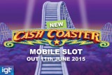 New IGT Cash Coaster Mobile Slot Coming June 2015
