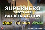 Get In On The Superhero Mobile Slots Action