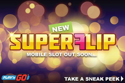 New Play'n GO Super Flip Mobile Slot Coming September 2016