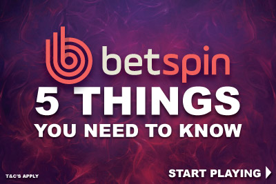 5 Things You Need To Know About Betspin Mobile Casino