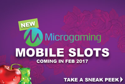 New Microgaming Slots For Mobile Coming In Feb 2017