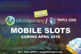 New Microgaming Mobile Slots Coming April 2018