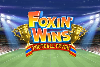 foxin wins football fever foxin wins football fever