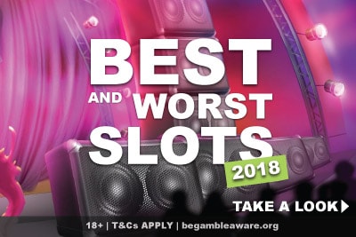 Worst & Best Casino Slots 2018
