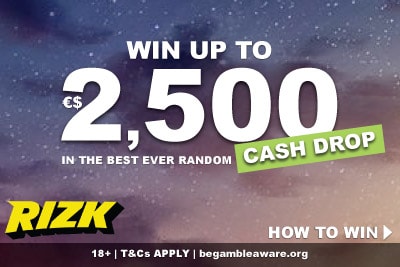 Rizk Casino Cash Drop - Win Up To 2,500 Randomly