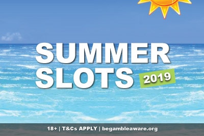 Summer Slots List 2019