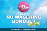 Vera&John UK Casino Now With No Wagering Bonuses