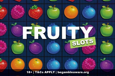 Fruity Slots Games & Why Their Popular