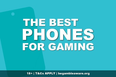 The Best Phones For Gaming Online