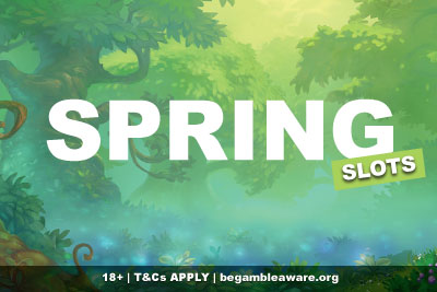 A Collection of the Best Spring Slots