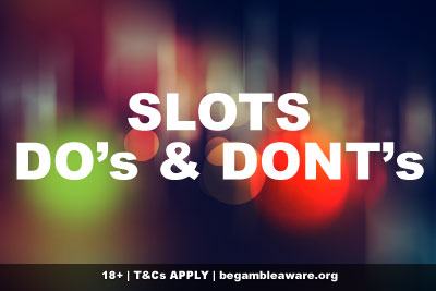 Mobile Slots Do's & Dont's