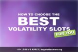 How To Choose The Best Volatility Slots For Your Budget