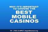 Why Pick The Best Mobile Casinos To Play Slots