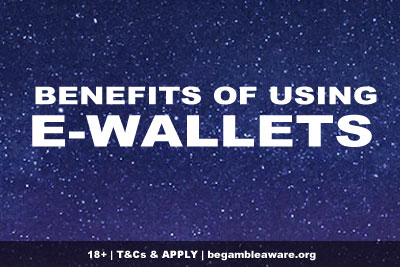 Top Benefits of Using E-Wallets Online