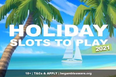 Holiday Slots 2021