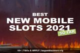 Best New Mobile Slots 2021 So Far