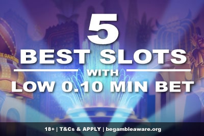Best Slots Online with Low Minimum Bet