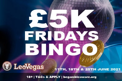 Join In the £5k Fridays Leo Vegas Bingo Tournament June 2021