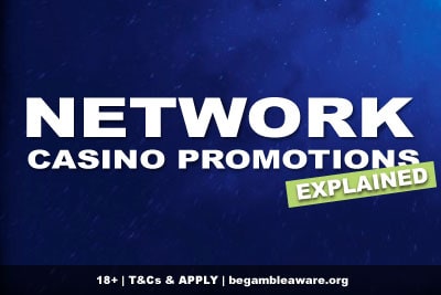 Network Casino Promotions Explained