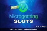 New Microgaming Slots July 2021