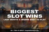 Biggest Slots Wins Last Month