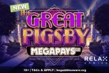 New Th Great Pigsby Megaways Slot Game - Relax Gaming