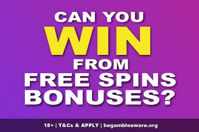 Can You Win From Free Spins Bonuses Online?