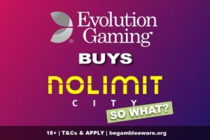 Evolution Gaming Buys NoLimit City - So What?