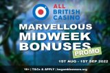 Get. Your All British Casino Bonuses Every Week In August 2022