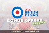 All British Casino Bonus Offers - Oct 2022