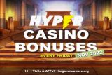 Hyper Casino Bonuses Fridays - Nov 2022