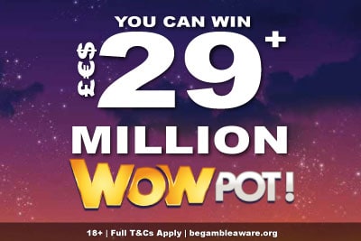 You Can Win 29+ Million Wowpot Jackpots