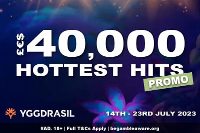 £€$40,000 Hottest Hits Yggdrasil Slots Promo