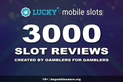 3000 Real Slot Reviews - Created By Gamblers for Gamblers