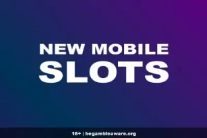 New Mobile Slots