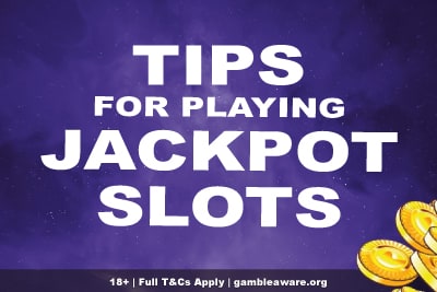 Tips For Playing Jackpot Slots