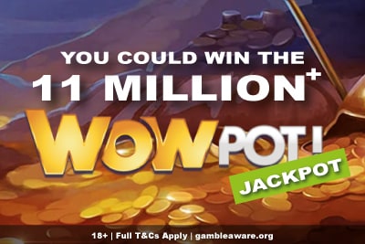Time To Win The WowPot Jackpot Slot Mega Prize